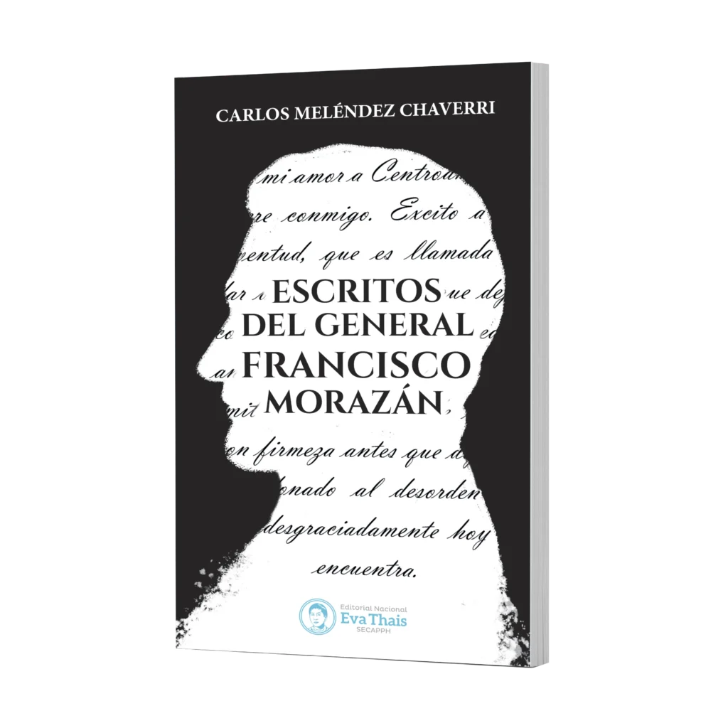 Escritos del General Francisco Morazán