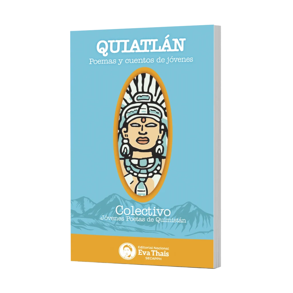 Libro Quiatlán Antología de cuentos y poemas