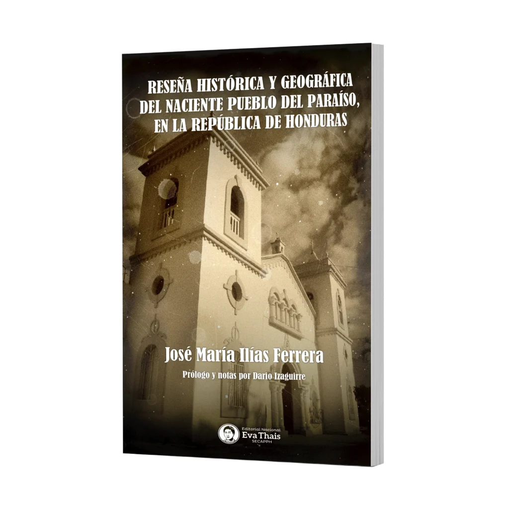 Reseña histórica y geográfica del naciente pueblo del Paraíso