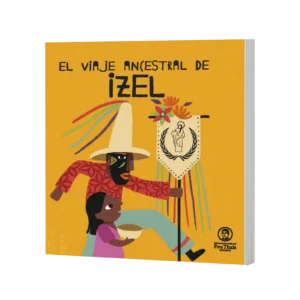El Viaje Ancestral de Izel